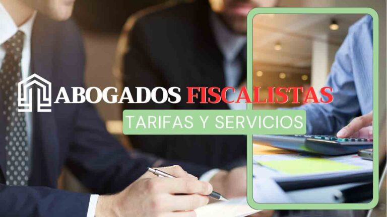 Tarifas y honorarios de un abogado fiscalista: ¿Cuánto cuesta?