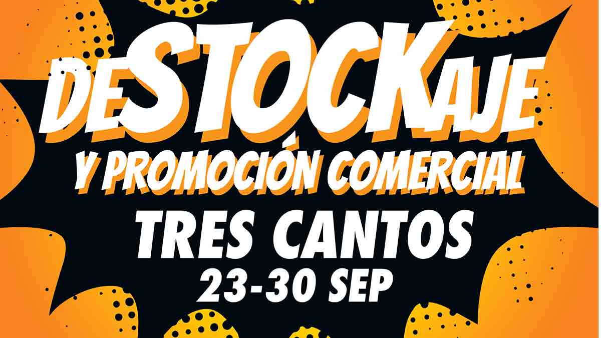 Tercera Feria de DeSTOCKaje y Promoción Comercial de Tres Cantos: Una Oportunidad para Apoyar al Comercio Local