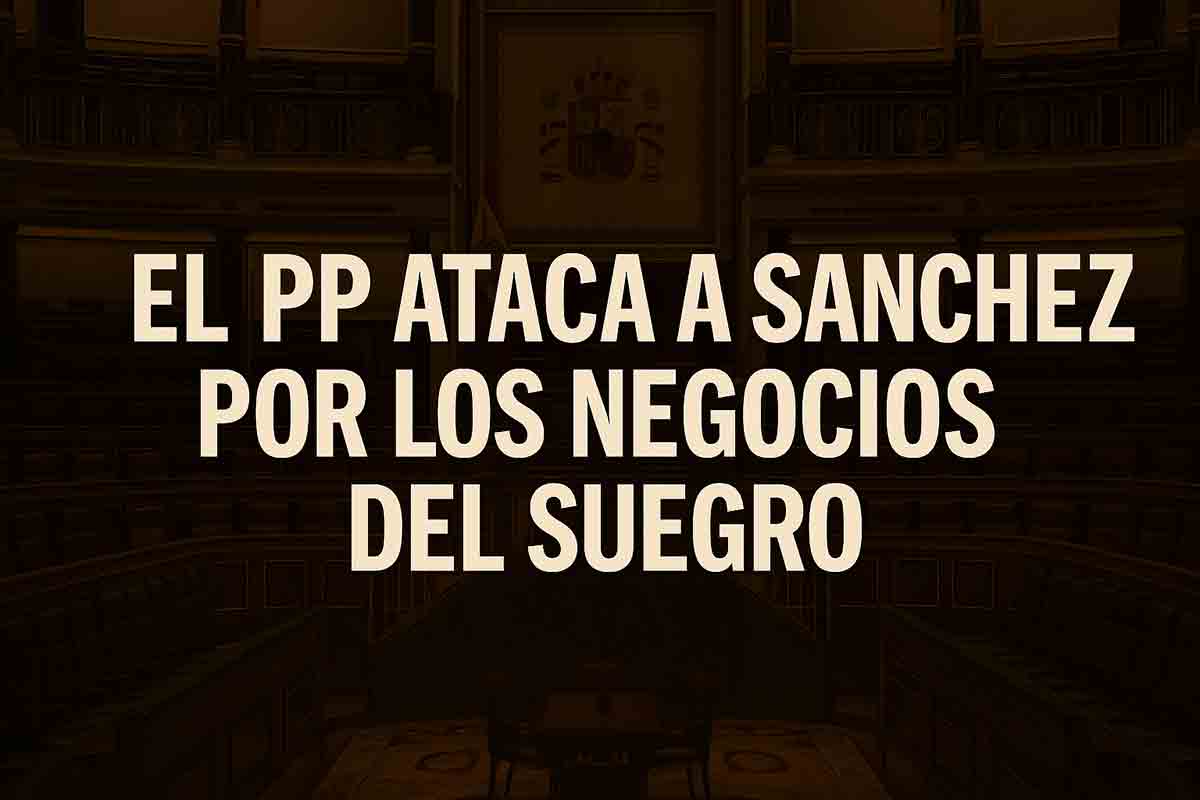 El PP ataca a Sánchez por los negocios del suegro